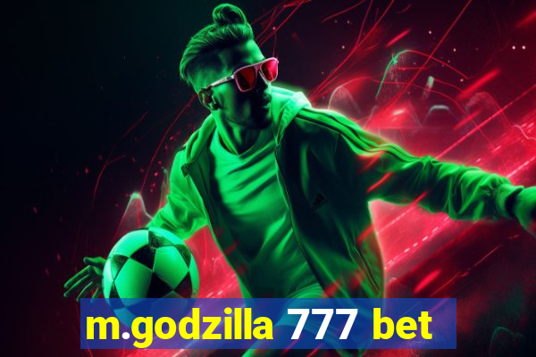 m.godzilla 777 bet